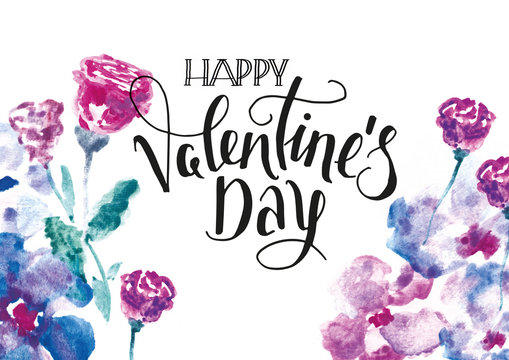 Begr&uuml;&szlig;ung zum Valentinstag mit Kalligrafie und aquarelle Blumen.