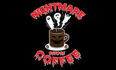 Nightmare Before Coffee