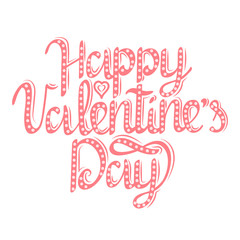 Happy Valentine's Day lettering text vector illustration. Happy Valentine's Day card design.