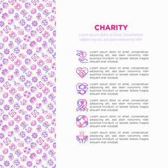 Charity concept with thin line icons: donation, save world, reunion, humanitarian aid, ribbon, medical support, charity to disabled people, life saving. Vector illustration, print media template.