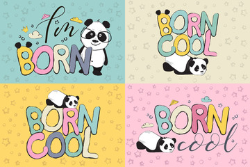 Born cool greeting card design with cute panda bear and quote 