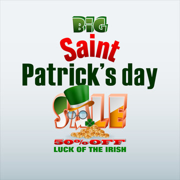 Holiday design, background with 3d texts, lucky clover, top hat, golden coins and national flag colors for St. Patrick's day sales commercial events