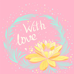Card "With Love" with gold water lily on pink background. Hand drawn card in candy colors. Bright botanical illustration