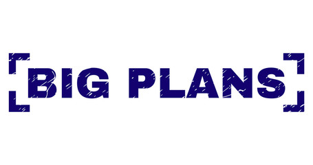 BIG PLANS text seal print with corroded style. Text tag is placed between corners. Blue vector rubber print of BIG PLANS with unclean texture.