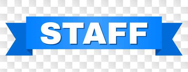 STAFF text on a ribbon. Designed with white title and blue stripe. Vector banner with STAFF tag on a transparent background.