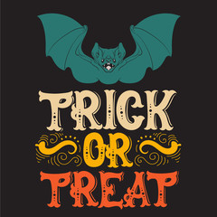 Vector halloween quote typographical background made in hand drawn style. Illustration of angry bat. Trick or treat.  Template for card banner poster print for t-shirt.