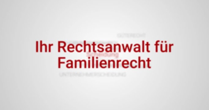 Intro welches die Leistungen eines Rechtsanwalts f&uuml;r Familienrecht zeigt. Grauer Hintergrund, rote Schrift