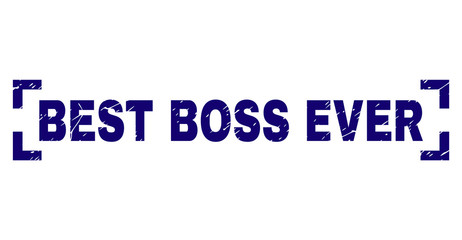 BEST BOSS EVER text seal imprint with corroded texture. Text tag is placed inside corners. Blue vector rubber print of BEST BOSS EVER with corroded texture.