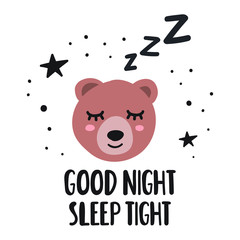 Sleeping bear, good night sleep tight. Hand drawn icon with lettering. Vector illustration for greeting card, textile t shirt, print, stickers, posters design.