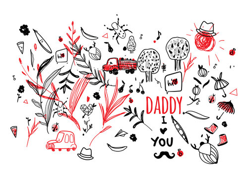 Father's Day vector. Picture child to the day of his father - Daddy, I love you. Mustache, hat, cute summer drawing line, beetles, fruit, truck, apples, cherries, blackberries. ladybug