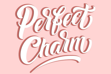 Hand drawn lettering Perfect Charm with shadow. Elegant isolated modern handwritten calligraphy. Vector Ink illustration. Typography poster on pink background. For cards, invitations, prints etc.