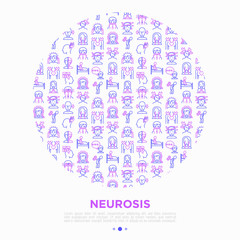 Neurosis concept in circle with thin line icon: panic attack, headache, fatigue, insomnia, phobia, mood instability, stuttering, psychalgia, dizziness. Vector illustration, print media template.