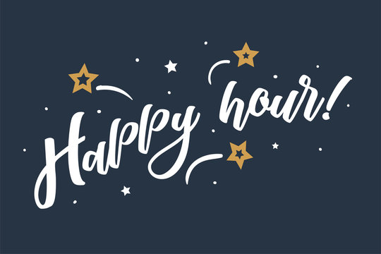Happy hour lettering card, banner. Beautiful greeting scratched calligraphy white text word stars. Hand drawn invitation print design. Handwritten modern brush green background isolated vector