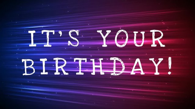 its your brithday video