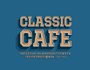 Vector stylish emblem Classic Cafe. Old fashioned stylish 3D Font. Retro Alphabet Letters, Numbers and Symbols. 