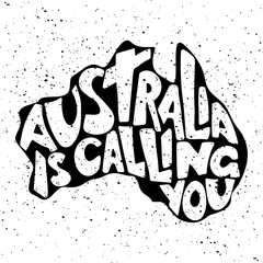 Australia is calling you. Handwritten lettering in the silhouette of the Australian island. Traveling vector illustration for banner, print and decoration.