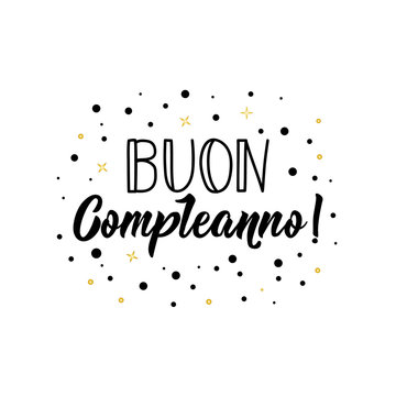 Happy Birthday in Italian. Ink illustration with hand-drawn lettering. Buon Compleanno.