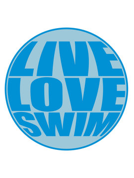 logo rund kreis live love swim schwimmen liebe symbol urlaub meer ferien wasser wellen cool design piktogramm baden schwimmbad sport spaß tauchen hallenbad clipart schwimmer