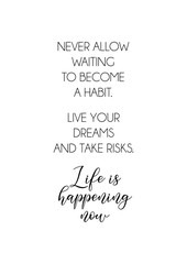 Life quote with typography, handwritten letters in vector. Wall art, room wall decor for everybody. Motivation for life, inspirational quotes.