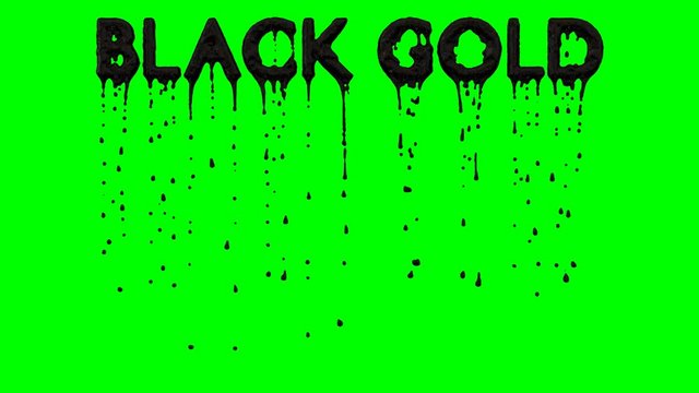Animated dripping a lot of oil or black oil paint from all caps text Black Gold. Liquid is dripping from three dimensional letters against green background.