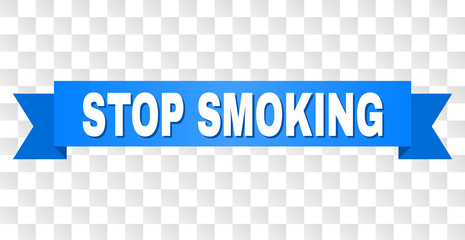 STOP SMOKING text on a ribbon. Designed with white title and blue stripe. Vector banner with STOP SMOKING tag on a transparent background.