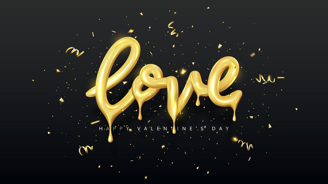 Happy Valentine's Day banner. Vector illustration with 3d golden dripping letters. Holiday symbol with sparkling confetti and serpentine on black background. Festive cover design.
