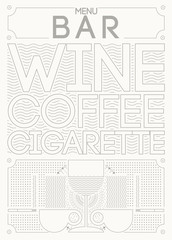 Wine, coffee, cigarette. Lounge Bar Menu simple graphic linear geometric pattern design. Vector illustration.