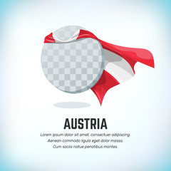 Austria flag. Round flying template with national color cloak. Can be used with logo or mascot. Use for sport or political symbol. Flag Day. Independence Day. National holiday. Travel icon. Vector