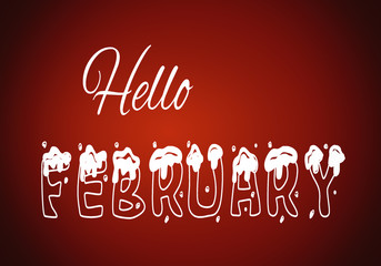 Hello February. Red background, white letters, motivation, poster, quote