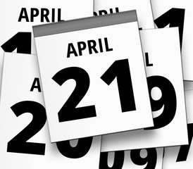 Abreißkalender blatt vom 21. APRIL und abgerissene Kalenderblätter im Hintergrund