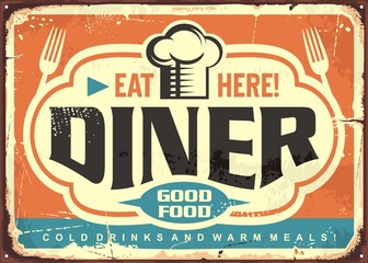 Retro diner restaurant tin sign design with chef hat, forks and creative lettering. Good food, cold drinks and warm meal vintage vector poster template. 