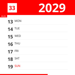 Calendar planner for Week 33 in 2029, ends August 19, 2029 .