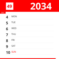 Calendar planner for Week 49 in 2034, ends December 10, 2034 .