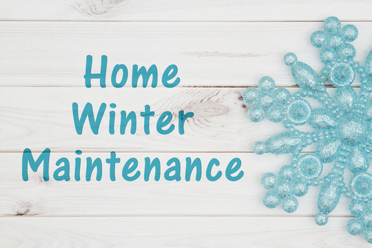 Home Winter Maintenance Message With Teal Snowflake