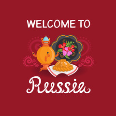 Cute decorative cover with the phrase Welcome To Russia. Vector illustration with symbols of Russia