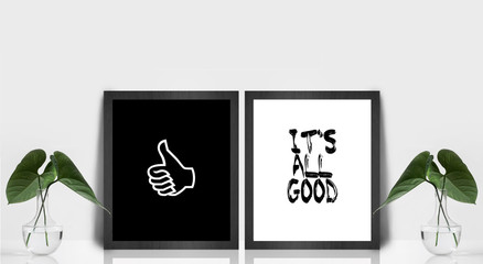 Inspirational Motivational Quote, Life Wisdom - It's all good