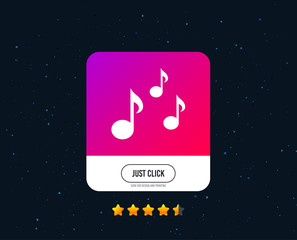 Music notes sign icon. Musical symbol. Web or internet icon design. Rating stars. Just click button. Vector