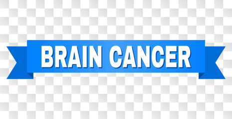 BRAIN CANCER text on a ribbon. Designed with white caption and blue tape. Vector banner with BRAIN CANCER tag on a transparent background.