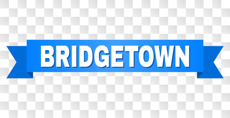 BRIDGETOWN text on a ribbon. Designed with white title and blue stripe. Vector banner with BRIDGETOWN tag on a transparent background.