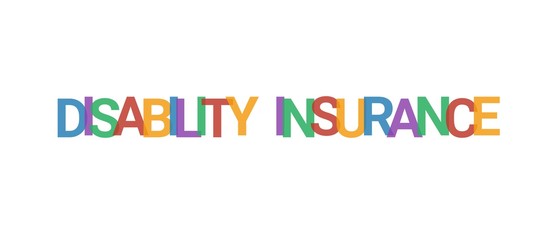 Disability insurance word concept