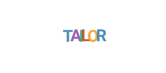 Tailor word concept