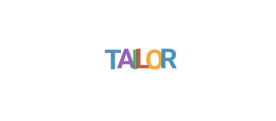 Tailor word concept