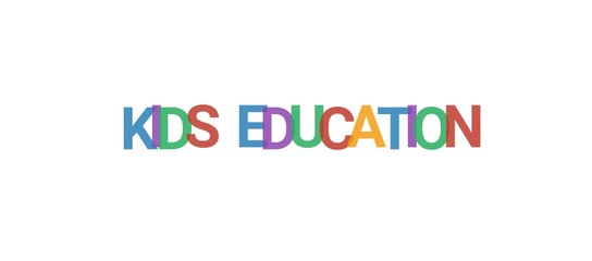 Kids education word concept