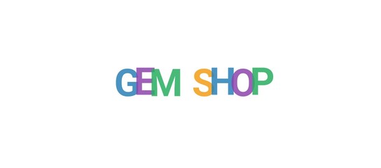 Gem Shop word concept