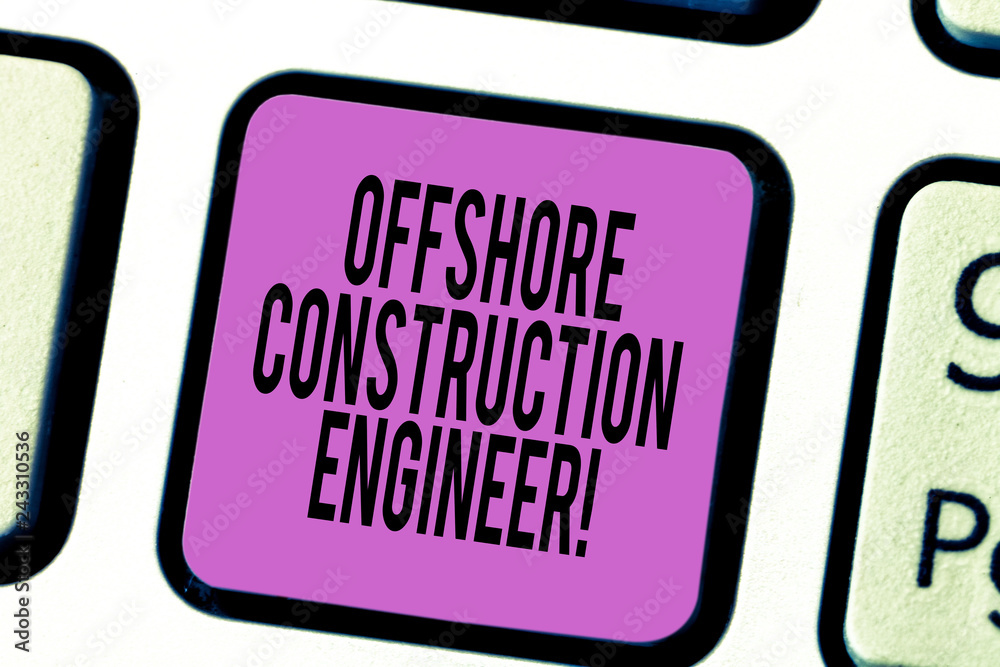 Poster text sign showing offshore construction engineer. conceptual photo oversee the facility in a marine 