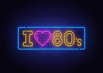 I love 80's neon text, bright signboard, light banner. I love the 80's logo neon, emblem. Vector illustration