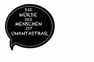 Die Würde des Menschen ist unantastbar