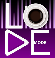 White Inscription love mode with a cup of coffee and play button on bright purple background with sound wave equalizer.