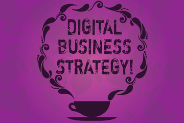 Text sign showing Digital Business Strategy. Conceptual photo Plan for maximizing the business benefits Cup and Saucer with Paisley Design as Steam icon on Blank Watermarked Space