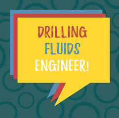 Writing note showing Drilling Fluids Engineer. Business photo showcasing A demonstrating in charge for testing the mud at a rig Stack of Speech Bubble Different Color Piled Text Balloon